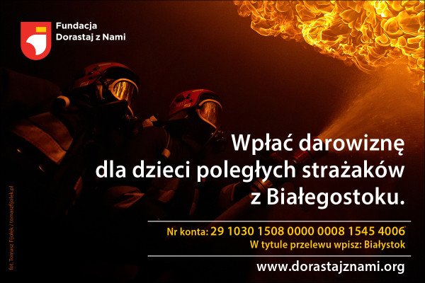 Pomoc dzieciom poległych strażaków z Białegostoku